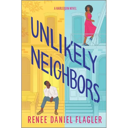 Unlikely Neighbors: A Spicy Opposites Attract Romance Set in Brooklyn - Paperback