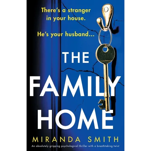 The Family Home: An absolutely gripping psychological thriller with a breathtaking twist - Paperback