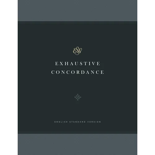 ESV Exhaustive Concordance - Hardcover