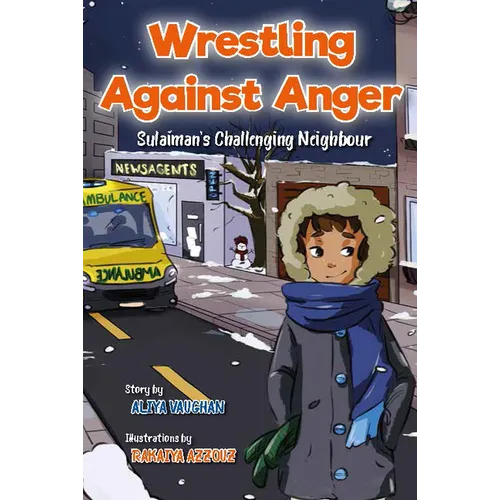 Wrestling Against Anger: Sulaiman's Challenging Neighbour - Paperback