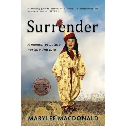 Surrender: A memoir of nature, nurture, and love - Paperback