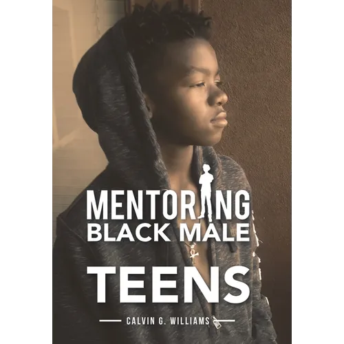Mentoring Black Male Teens - Hardcover
