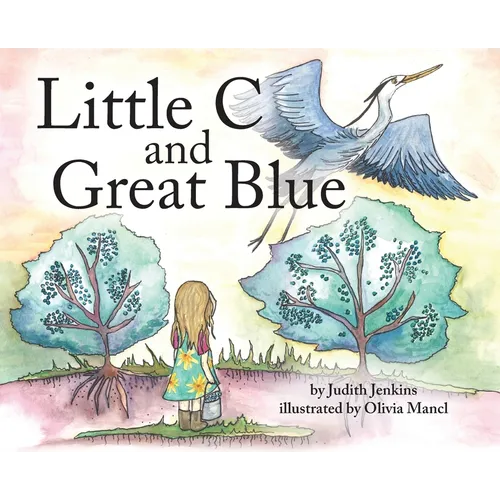 Little C and Great Blue - Hardcover