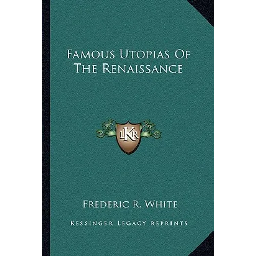 Famous Utopias of the Renaissance - Paperback