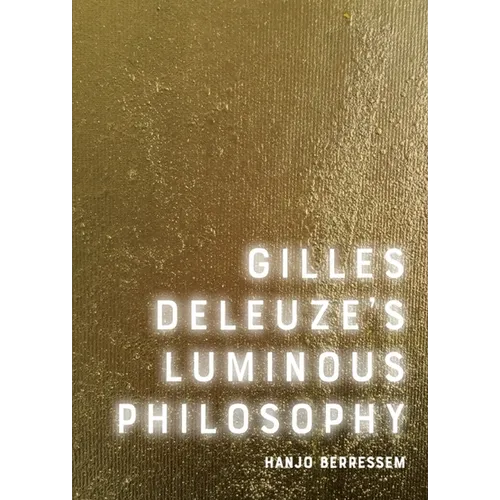 Gilles Deleuze's Luminous Philosophy - Paperback
