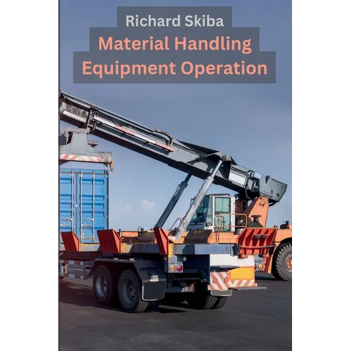 Material Handling Equipment Operation - Paperback