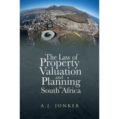 The Law of Property Valuation and Planning in South Africa - Paperback