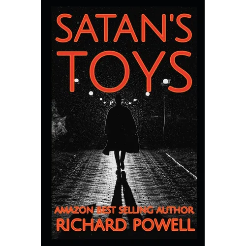 Satan's Toys: A Chilling Mystery and Spy Novel - Paperback