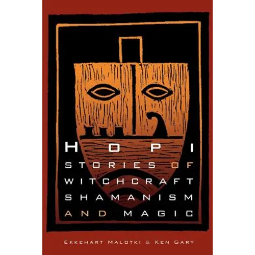Hopi Stories of Witchcraft, Shamanism, and Magic - Paperback