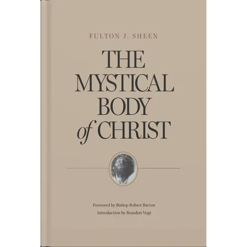 The Mystical Body of Christ - Hardcover