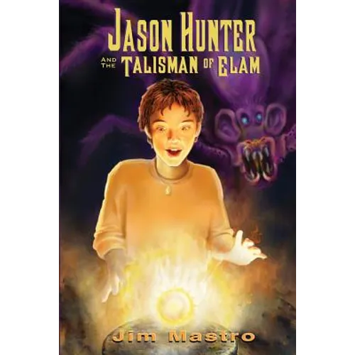 Jason Hunter and the Talisman of Elam - Paperback