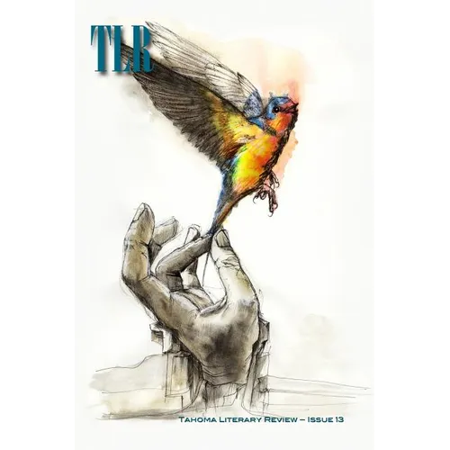 Tahoma Literary Review: Issue 13 (Fall/Winter 2018) - Paperback