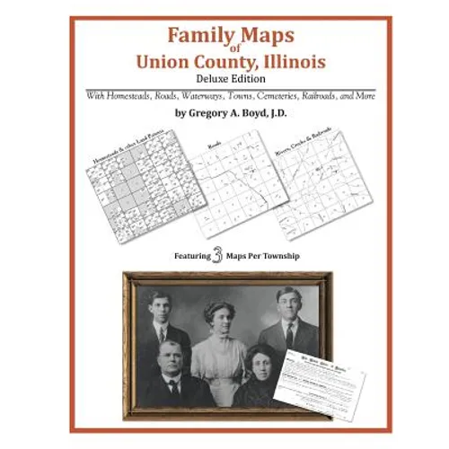 Family Maps of Union County, Illinois - Paperback