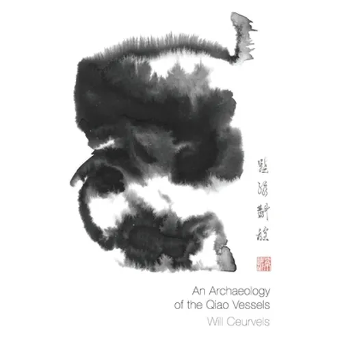 An Archaeology of the Qiao Vessels - Paperback