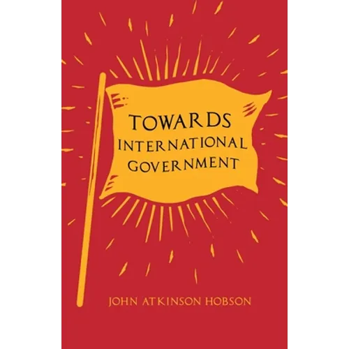 Towards International Government - Paperback