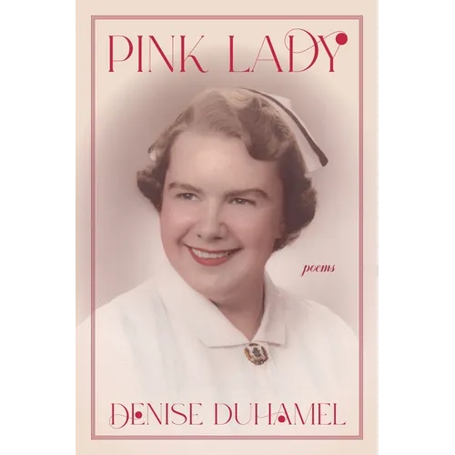 Pink Lady: Poems - Paperback