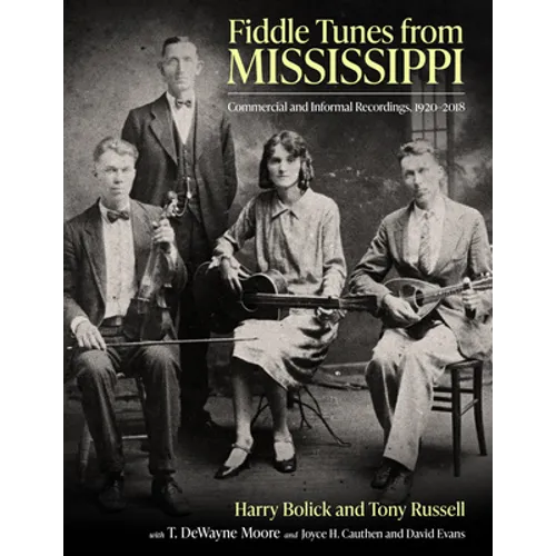 Fiddle Tunes from Mississippi: Commercial and Informal Recordings, 1920-2018 - Paperback