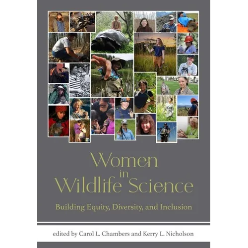 Women in Wildlife Science: Building Equity, Diversity, and Inclusion - Hardcover