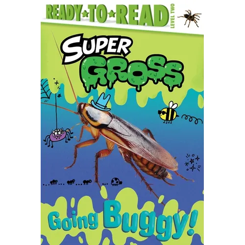 Going Buggy!: Ready-To-Read Level 2 - Hardcover