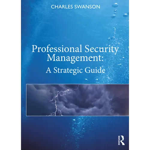 Professional Security Management: A Strategic Guide - Hardcover