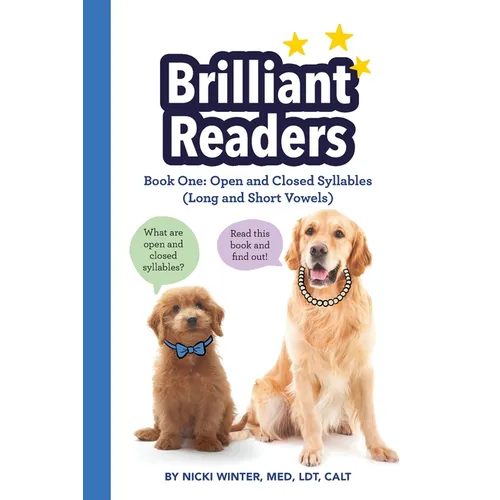 Brilliant Readers Book One: Open and Closed Syllables (Long and Short Vowels) - Paperback