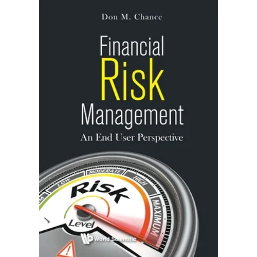 Financial Risk Management: An End User Perspective - Paperback