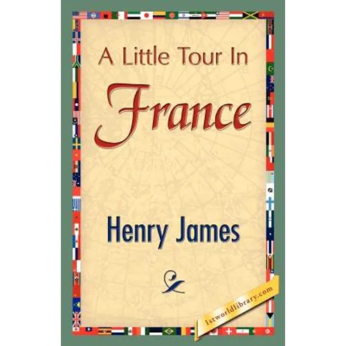 A Little Tour in France - Paperback