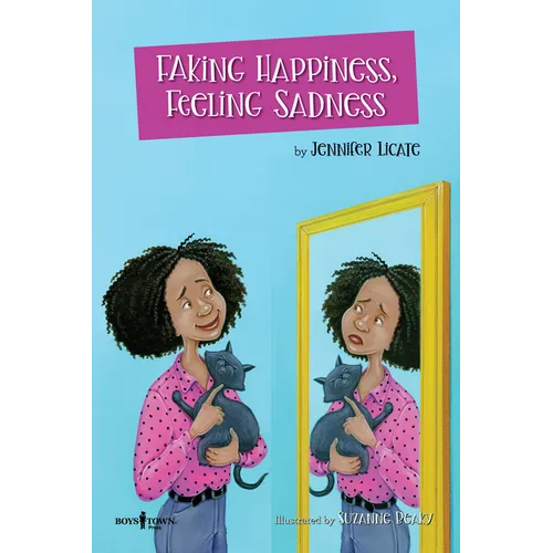 Faking Happiness, Feeling Sadness - Paperback