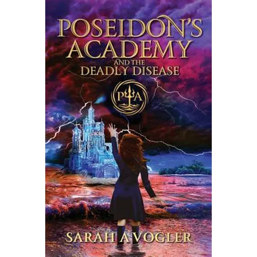 Poseidon's Academy and the Deadly Disease - Paperback