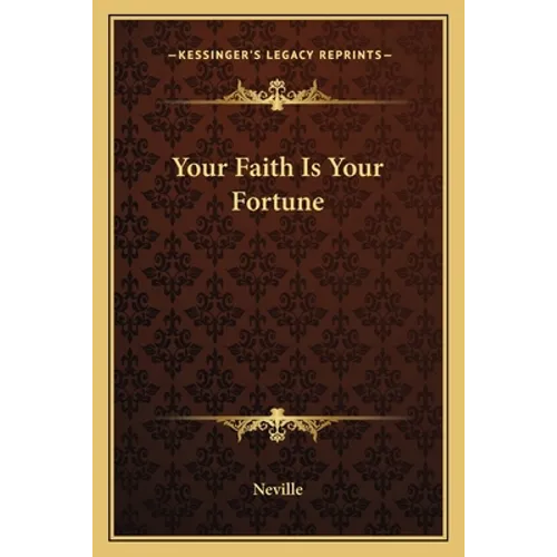 Your Faith Is Your Fortune - Paperback