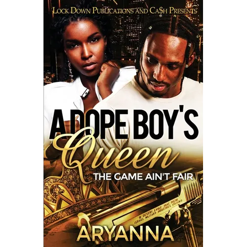 A Dope Boy's Queen: The Game Ain't Fair - Paperback