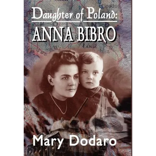 Daughter of Poland: Anna Bibro - Hardcover