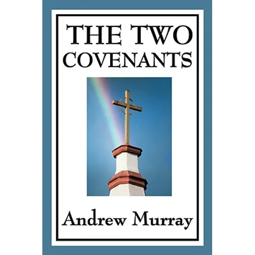 The Two Covenants - Paperback