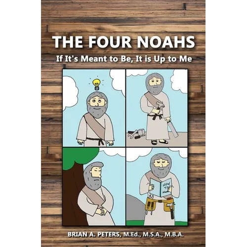 The Four Noahs: If It's Meant to Be, It's Up to Me - Paperback