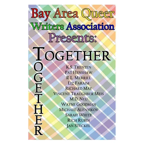 BAQWA Anthology Volume IV--Together - Paperback