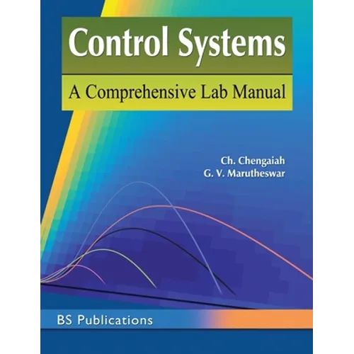 Control Systems: A Comprehensive Lab Manual - Hardcover