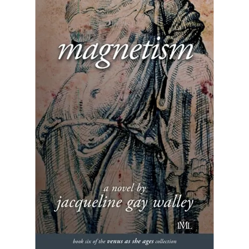 Magnetism: Book 6 of the Venus as She Ages Collection - Paperback