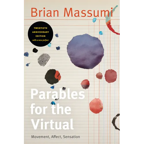 Parables for the Virtual: Movement, Affect, Sensation - Paperback