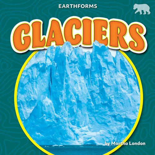 Glaciers - Library Binding