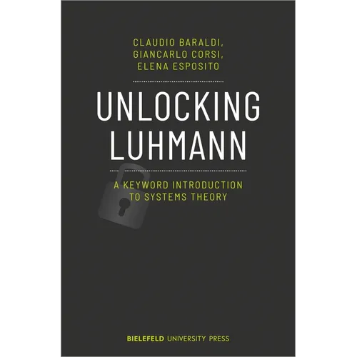 Unlocking Luhmann: A Keyword Introduction to Systems Theory - Paperback