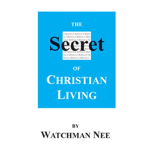 The Secret of Christian Living - Paperback