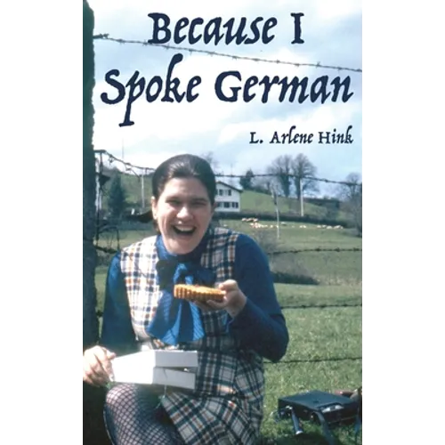 Because I Spoke German - Hardcover