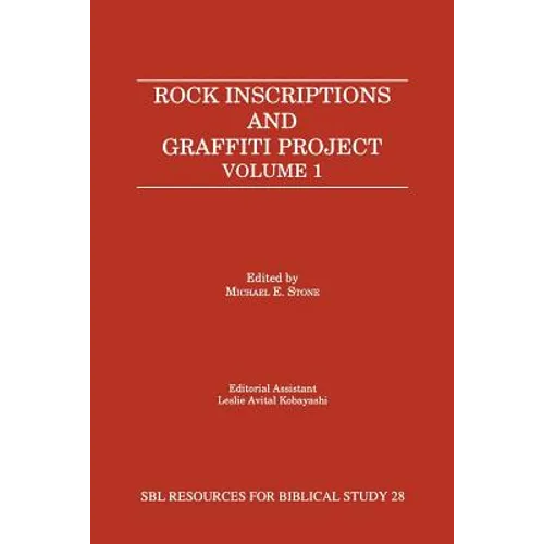 Rock Inscriptions and Graffiti Project: Catalog of Inscriptions, Volume 1: Inscriptions 1-3000 - Paperback