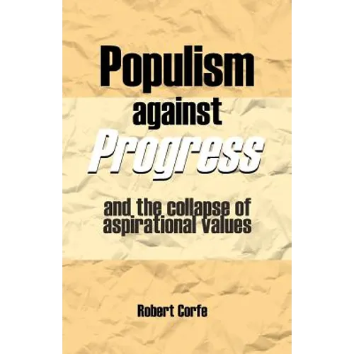 Populism Against Progress - Paperback