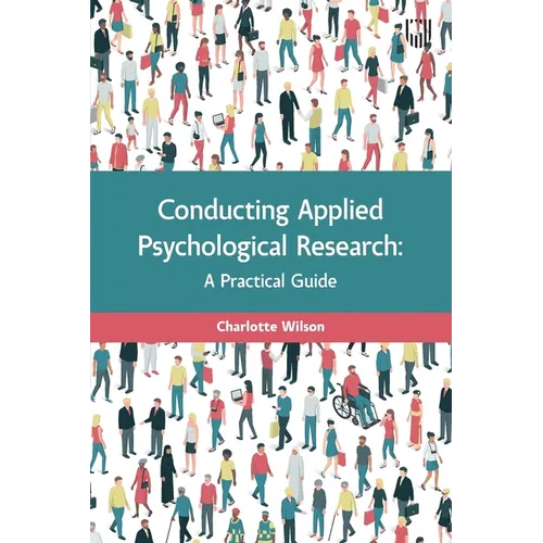 Conducting Applied Psychological Research: A Practical Guide - Paperback
