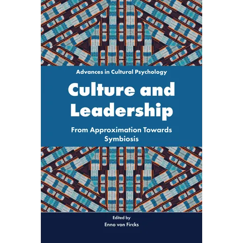 Culture and Leadership: From Approximation Towards Symbiosis - Paperback
