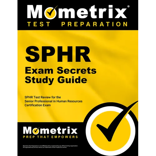 Sphr Exam Secrets Study Guide: Sphr Test Review for the Senior Professional in Human Resources Certification Exam - Paperback