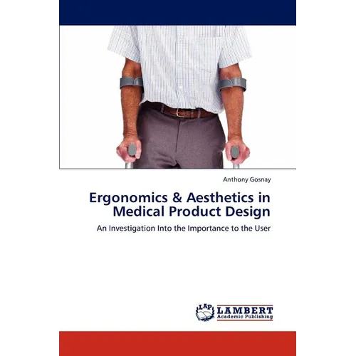 Ergonomics & Aesthetics in Medical Product Design - Paperback