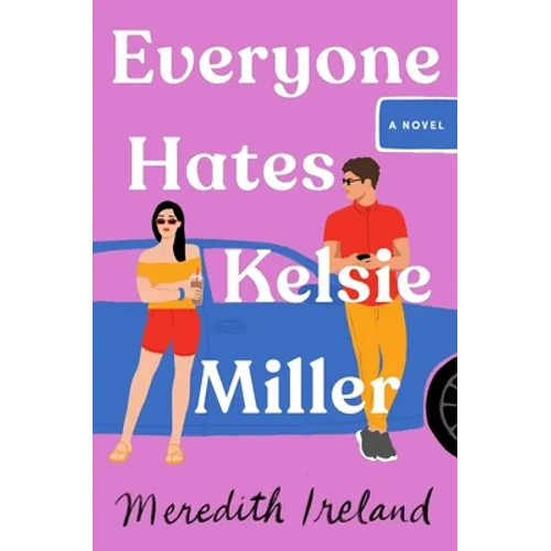 Everyone Hates Kelsie Miller - Hardcover