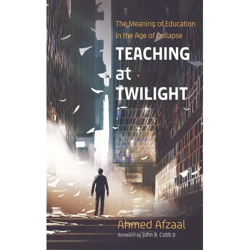 Teaching at Twilight - Hardcover